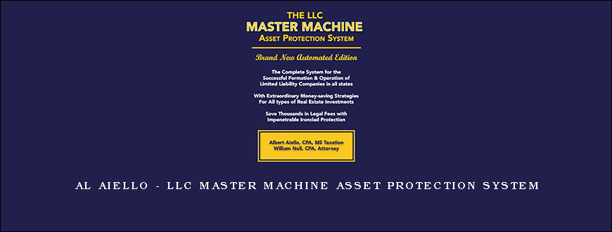 Al Aiello – LLC Master Machine Asset Protection System