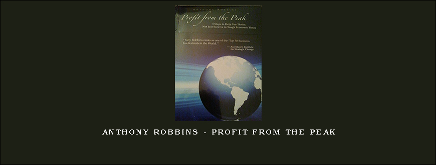 Anthony Robbins – Profit From The Peak