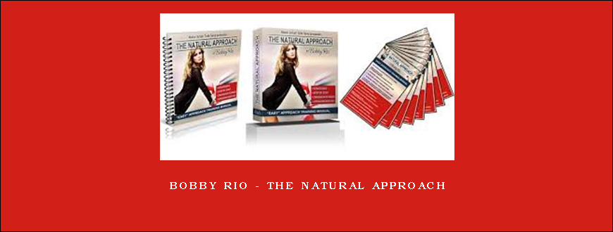 Bobby Rio – The Natural Approach