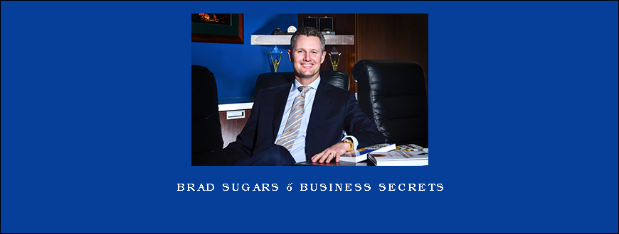 Brad Sugars – Business Secrets