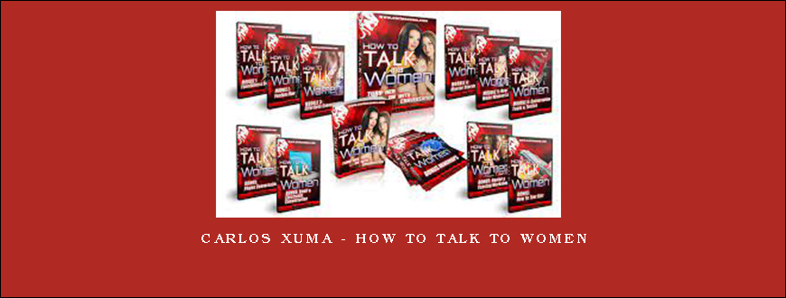 Carlos Xuma – How to Talk to Women