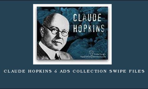Claude Hopkins – Ads Collection Swipe Files