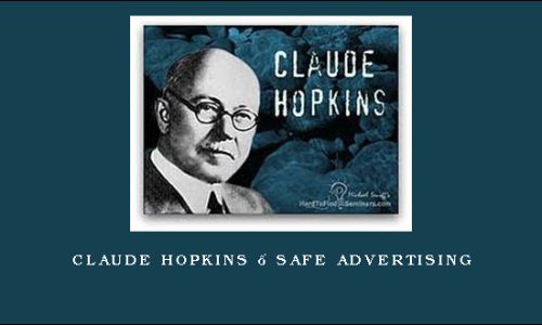 Claude Hopkins – Safe Advertising
