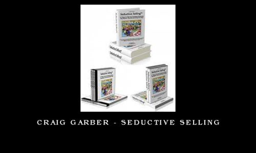 Craig Garber – Seductive Selling