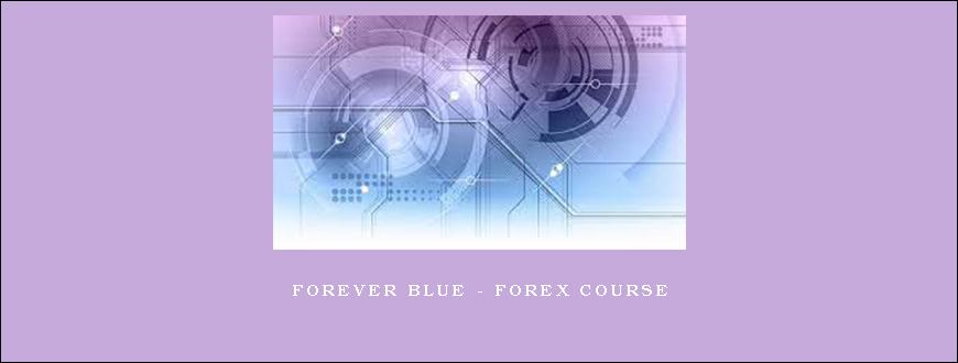 Forever Blue – Forex Course