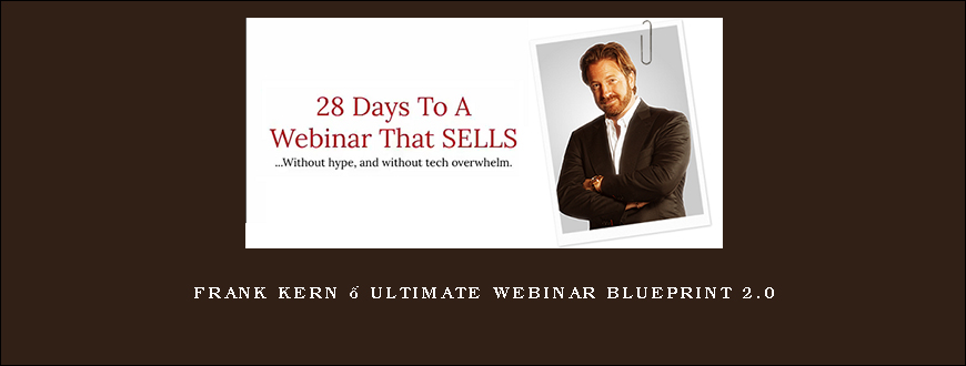 Frank Kern – Ultimate Webinar Blueprint 2.0