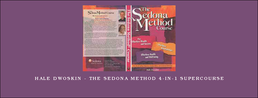 Hale Dwoskin – The Sedona Method 4-in-1 Supercourse