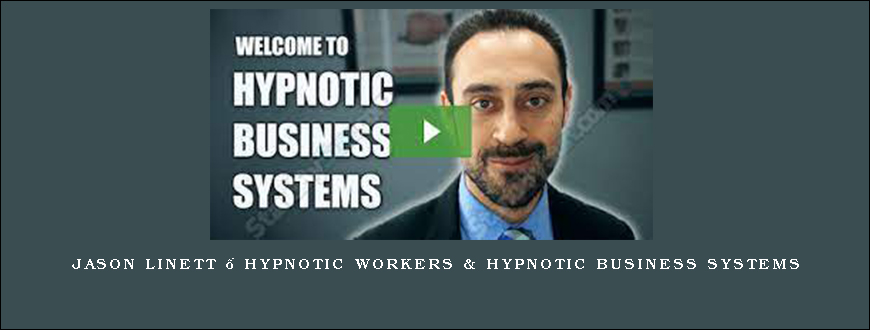 Jason Linett – Hypnotic Workers & Hypnotic Business Systems