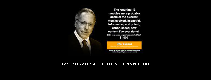 Jay Abraham – China Connection