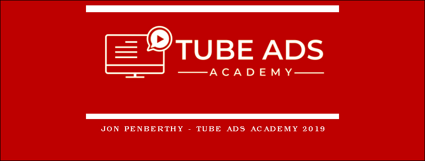 Jon Penberthy – Tube Ads Academy 2019