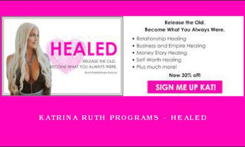 Katrina Ruth Programs – Healed