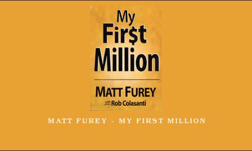 Matt Furey – My First Million