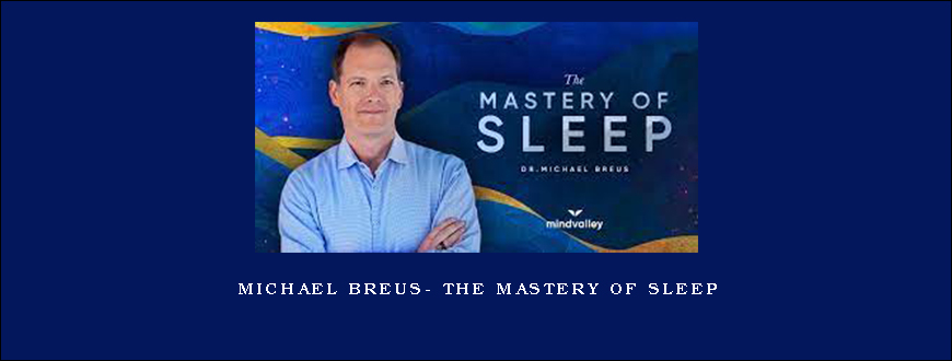 Michael Breus- The mastery of Sleep