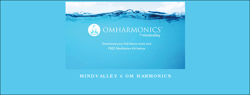 Mindvalley – OM Harmonics