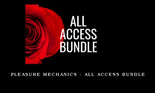 Pleasure Mechanics – All Access Bundle
