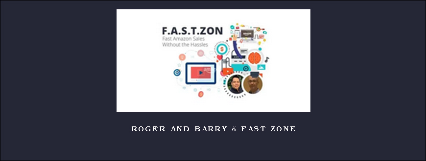 Roger and Barry – Fast Zone