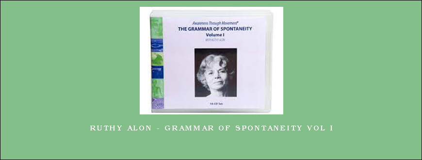 Ruthy Alon – Grammar of Spontaneity Vol I
