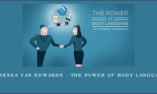 Vanessa Van Edwards – The Power of Body Language
