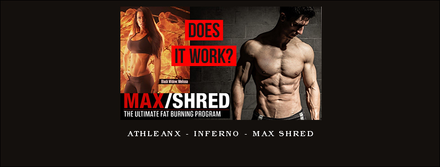 AthleanX – Inferno – Max Shred