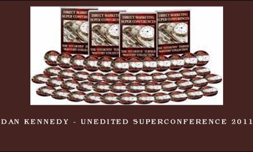 Dan Kennedy – Unedited SuperConference 2011