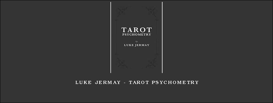 Luke Jermay – Tarot Psychometry