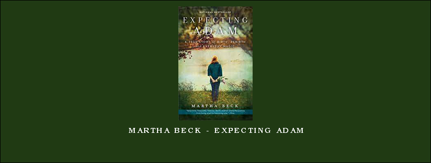 Martha Beck – Expecting Adam
