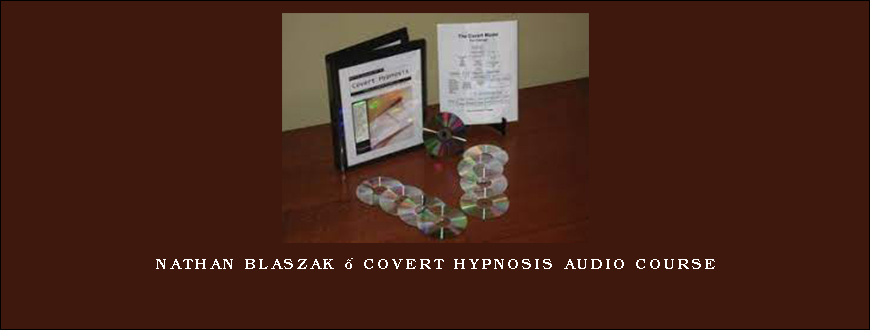 Nathan Blaszak – Covert Hypnosis Audio Course