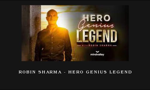 Robin Sharma – Hero Genius Legend