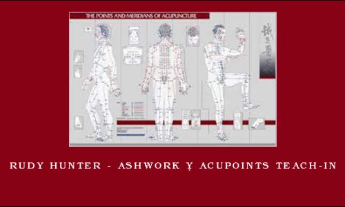 Rudy Hunter – AshWork @ AcuPoints Teach-In