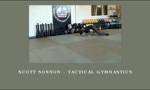 Scott Sonnon – Tactical Gymnastics