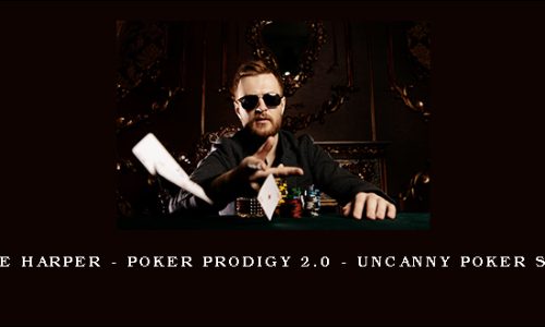 Talmadge Harper – Poker Prodigy 2.0 – Uncanny Poker Skillz 2.0