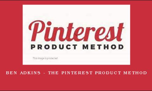 Ben Adkins – The Pinterest Product Method