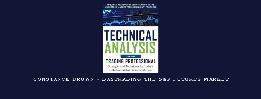 Constance Brown – DayTrading the S&P Futures Market