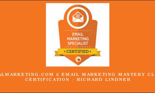 DigitalMarketing.com – Email Marketing Mastery Class & Certification – Richard Lindner