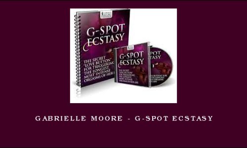 Gabrielle Moore – G-Spot Ecstasy