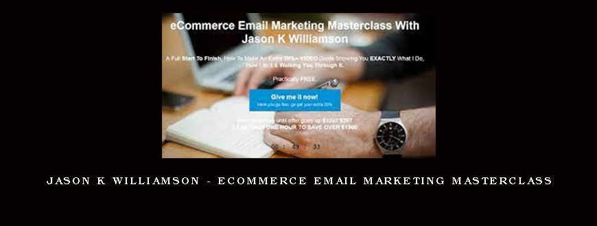 Jason K Williamson – eCommerce Email Marketing Masterclass