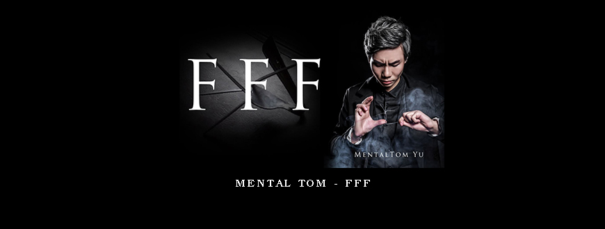 Mental Tom – FFF
