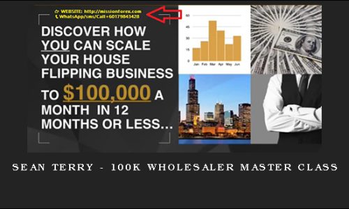 Sean Terry – 100k Wholesaler Master Class