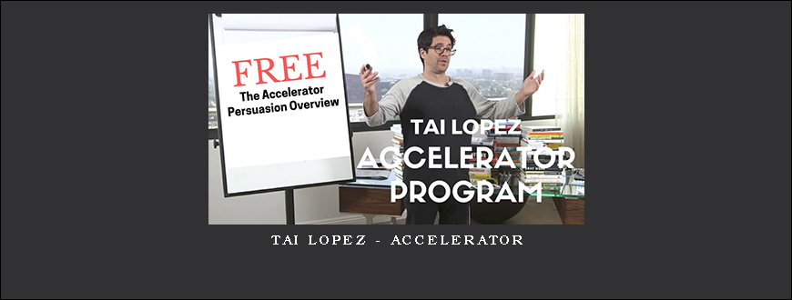Tai Lopez – Accelerator