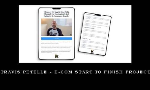 Travis Petelle – E-Com Start to Finish Project