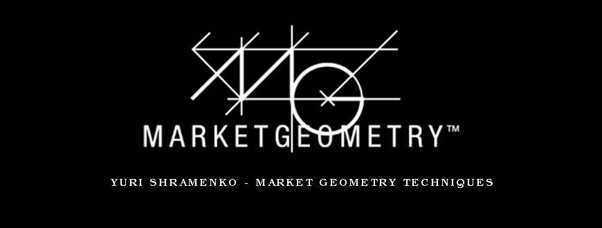 Yuri Shramenko – Market Geometry Techniques