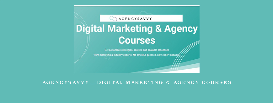 AgencySavvy – Digital Marketing & Agency Courses