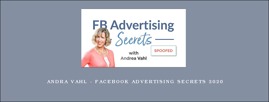 Andra Vahl – Facebook Advertising Secrets 2020