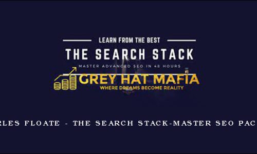 Charles Floate – The Search Stack-Master SEO Package