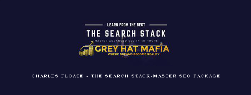 Charles Floate – The Search Stack-Master SEO Package