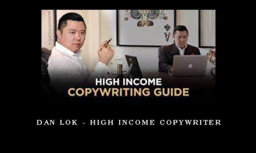 Dan Lok – High Income Copywriter