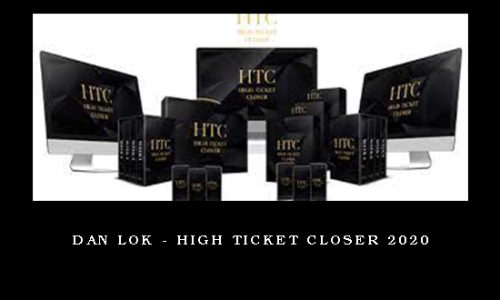 Dan Lok – High Ticket Closer 2020