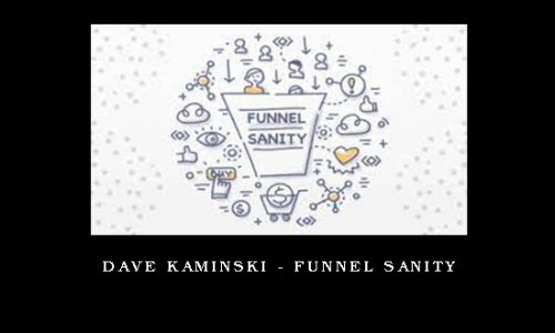 Dave Kaminski – Funnel Sanity