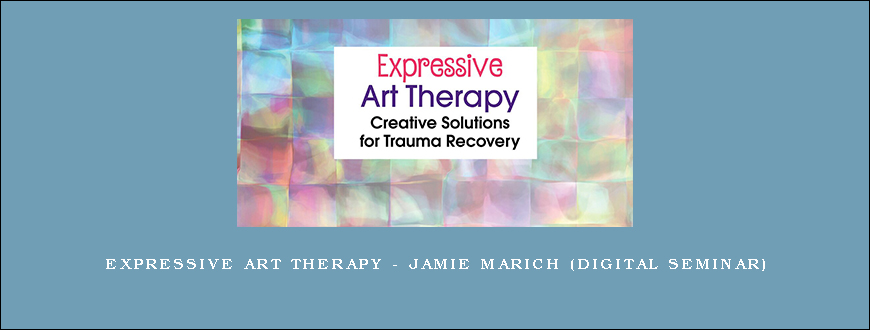 Expressive Art Therapy – Jamie Marich (Digital Seminar)
