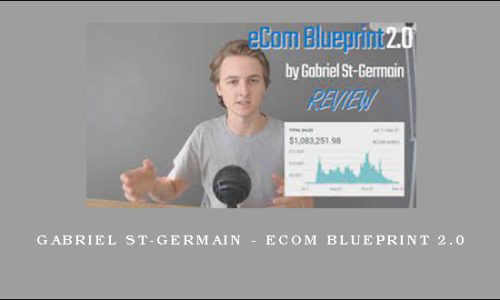 Gabriel St-Germain – eCom Blueprint 2.0